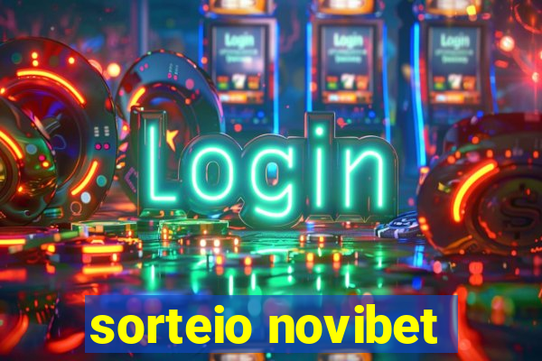 sorteio novibet